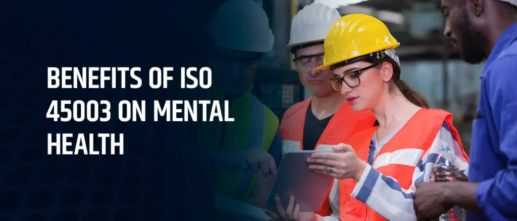Dampak Psikologis ISO 45001 Tingkatkan Kinerja